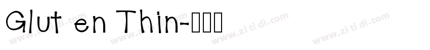 Glut en Thin字体转换